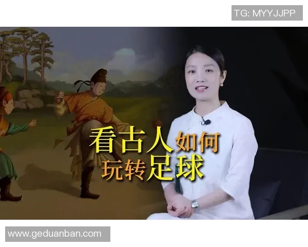 古代足球传奇人物盘点与他们的精彩故事分享